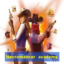 Necromancer academy and the genius summoner 63